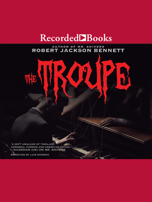 Title details for The Troupe by Robert Jackson Bennett - Wait list